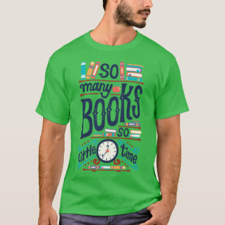 Zoveel boeken zo weinig tijd t-shirt