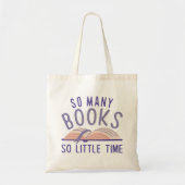 Zoveel boeken zo weinig tijd tote bag (Voorkant)