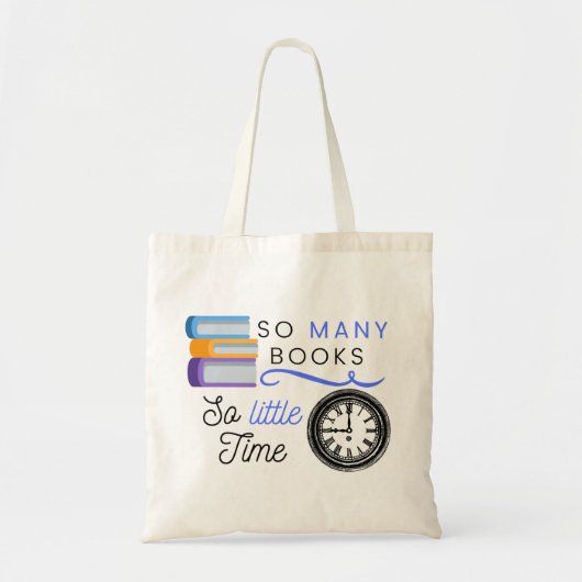 Zoveel boeken zo weinig tijd tote bag (Voorkant)