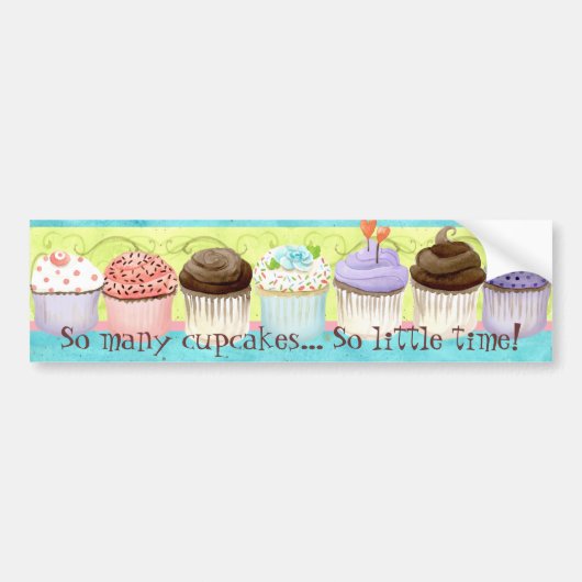 Zoveel cupcakes, zo weinig tijd!  Cupcake Art Bumpersticker (Voorkant)