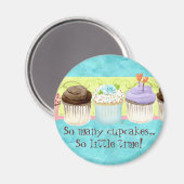 Zoveel cupcakes, zo weinig tijd! cupcake magneet (Voorkant / Achterkant)