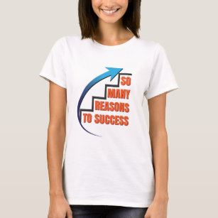 Zoveel redenen voor succes - Motivatie citaat T-shirt