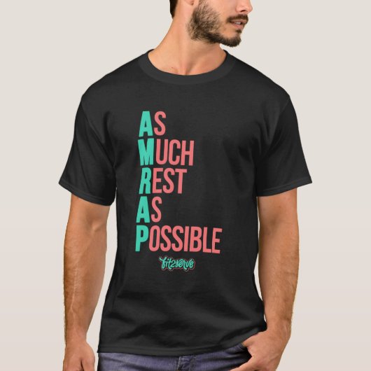 Zoveel rust mogelijk AMRAP FIT2SERVE T-shirt (Voorkant)