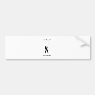 "Zoveel vissen zo weinig tijd"-ontwerp Bumpersticker