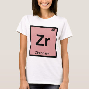 Zr - Zirkonium Chemie Periodiek Systeem Symbool T-shirt