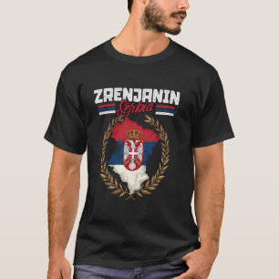 Zrenjanin Servië Reizen Servische Vlag Kaart Srbij T-shirt