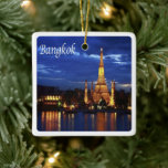zTH016 BANGKOK by nigth, Thailand, Azië, Keramisch Ornament<br><div class="desc">Hier vind je het souvenir van je vakantie. Deze categorie bevat keramisch siermateriaal van vele plaatsen in Azië. (zTH016 BANGKOK by nigth, Thailand, Azië, keramische siervoorwerpen). Verbazingwekkende vrienden en familieleden met de unieke souvenirs van uw geweldige reis. Probeer ons. #LeoPepeDesign - aziatisch koninkrijk thailand, leopepedesign, reisreis fototoeristische siam, cadeau souvenir...</div>