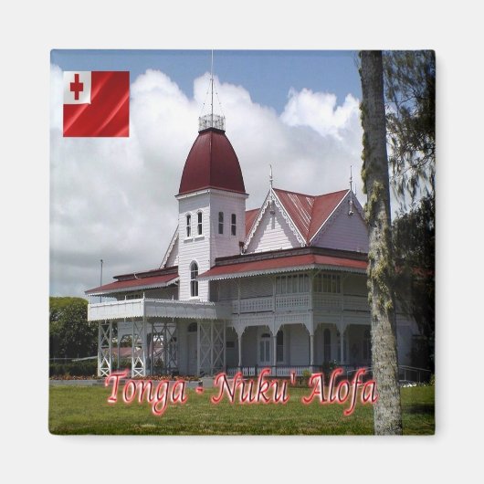 zTO004 TONGA, Royal Palace, Oceania, Fridge Magneet (Voorkant)