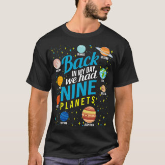 Zu meiner Zeit wir haat Negen Planeten T-shirt