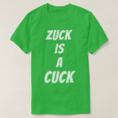 Zuck is een Cuck T-shirt (Design voorkant)