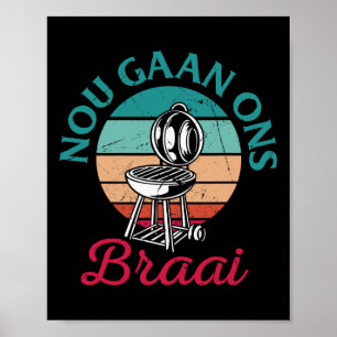 Zuid-Afrikaanse Bbq Nou Gaan Ons Braai Zuid-Afrika Poster