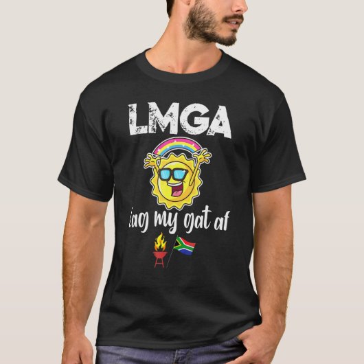 Zuid-Afrikaanse LMGA Lag My Gat Af Afrikaans T-shirt (Voorkant)