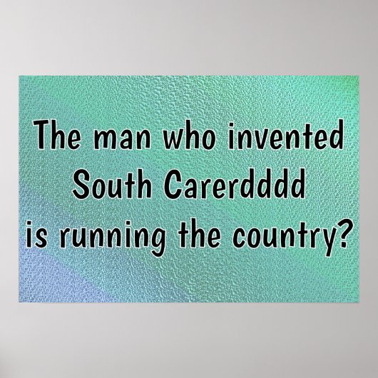 Zuid Carerdddd regeert het land Poster (Voorkant)