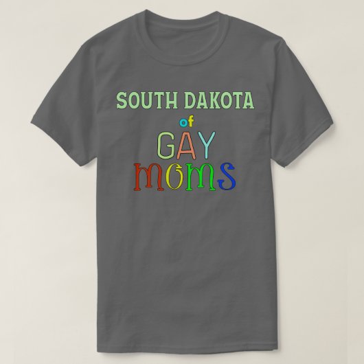 Zuid-Dakota van Gay Moms T-shirt (Design voorkant)