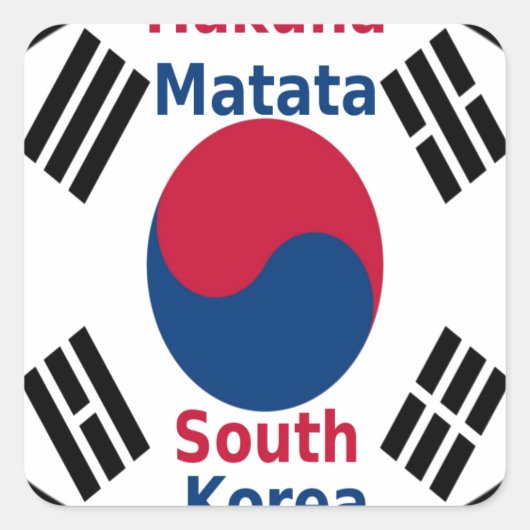 Zuid-Korea Hakuna Matata Art Print/Graphic Vierkante Sticker (Voorkant)