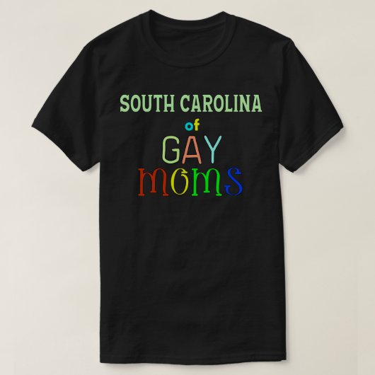 zuid-olina van gay moeders t-shirt (Design voorkant)