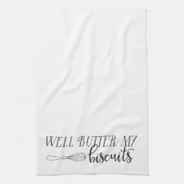 Zuidelijke Gezegden: Goed Butter My Biscuits Theedoek