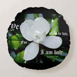 Zuidelijke Magnolia met Leviticus 11:44 Rond Kussen