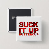 Zuig het Op Boterbloem Grappige Knop Vierkante Button 5,1 Cm (Voorkant /achterkant)