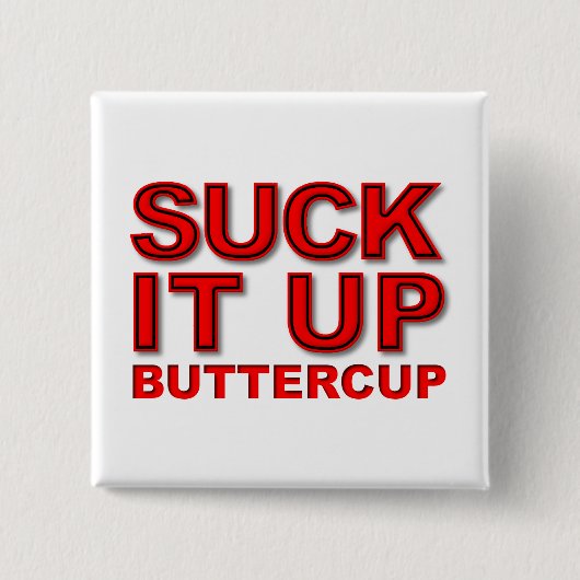 Zuig het Op Boterbloem Grappige Knop Vierkante Button 5,1 Cm (Voorkant)