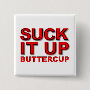 Zuig het Op Boterbloem Grappige Knop Vierkante Button 5,1 Cm
