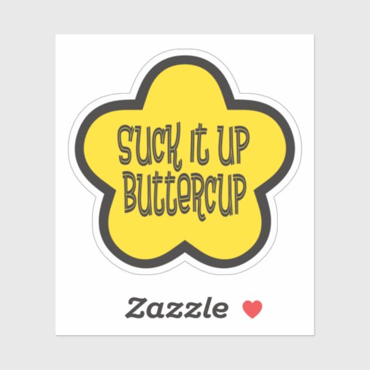 Zuig het op Buttercup grappig gezegde Sticker (Vel)