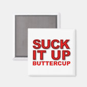 Zuig het op Buttercup Grappige Magneet (Voorkant / Achterkant)