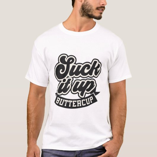 Zuig het op buttercup sarcastisch t-shirt (Voorkant)