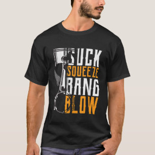 Zuig Squeeze Bang Blow Auto en Motorfiets Liefhebb T-shirt
