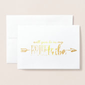 Zul je in mijn Bride Tribe kaart in Gold Folie (Voorkant met envelop)