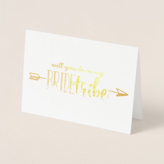 Zul je in mijn Bride Tribe kaart in Gold Folie (Voorkant)