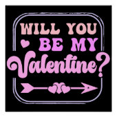 Zul je mijn Valentijn Valentijnsdag valentijnen Perfect Poster (Voorkant)