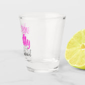ZULLEN U MIJN BRIDESMAID WEDDING PARTY SHOT GLASS  SHOT GLAS (Rechts)