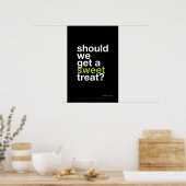 ZULLEN WE EEN ZOETE TRAKTATIE KOPEN? –Grappige keu Poster (Keuken)