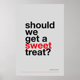 ZULLEN WE EEN ZOETE TRAKTATIE KRIJGEN? –Grappige K Poster