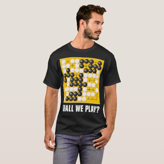 Zullen we gaan spelen in Baduk Weiqi T-shirt (Voorkant volledig)