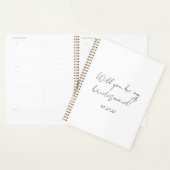 Zult U Mijn Bruidsmeisje Zijn Aangepaste Cursief Planner (Display)
