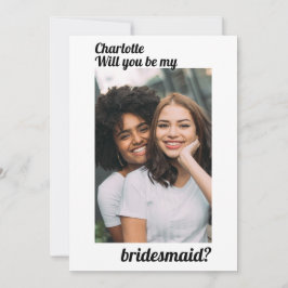 Zult U Mijn Bruidsmeisje Zijn Foto Gepersonaliseer Kaart