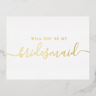 Zult u mijn bruidsmeisje zijn | Gouden elegante vr Folie Uitnodiging Briefkaart