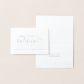 Zult u mijn bruidsmeisje zijn kaart - Fab Folie (Display)