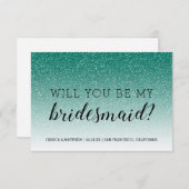 Zult U Mijn Bruidsmeisje Zijn Smaragd Glitter Ombr Kaart (Voorkant / Achterkant)