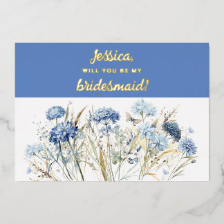 Zult u mijn bruidsmeisje zijn Stofblauwe wilde blo Folie Uitnodiging