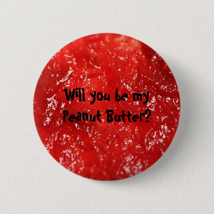 Zult u mijn Pindakaas zijn? Ronde Button 5,7 Cm