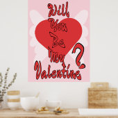 Zult u mijn Valentijn zijn? Poster (Keuken)