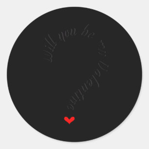 Zult U Mijn Valentijn Zijn_ Schattig Voor Valentij Ronde Sticker