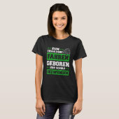 Zum Tractor Fahrgeboren Zum Schule Forced Tractor T-shirt (Voorkant volledig)