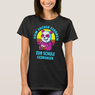 Zum Zocken Geboren Zur Schule Gezwungen Kinder T-shirt