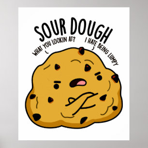 Zure deeg Funny Baking Pun Poster