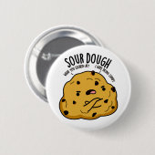Zure deeg Funny Baking Pun Ronde Button 5,7 Cm (Voorkant /achterkant)