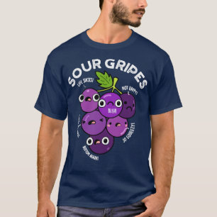 Zure druiven Schattigee vruchten Druiven Pun T-shirt